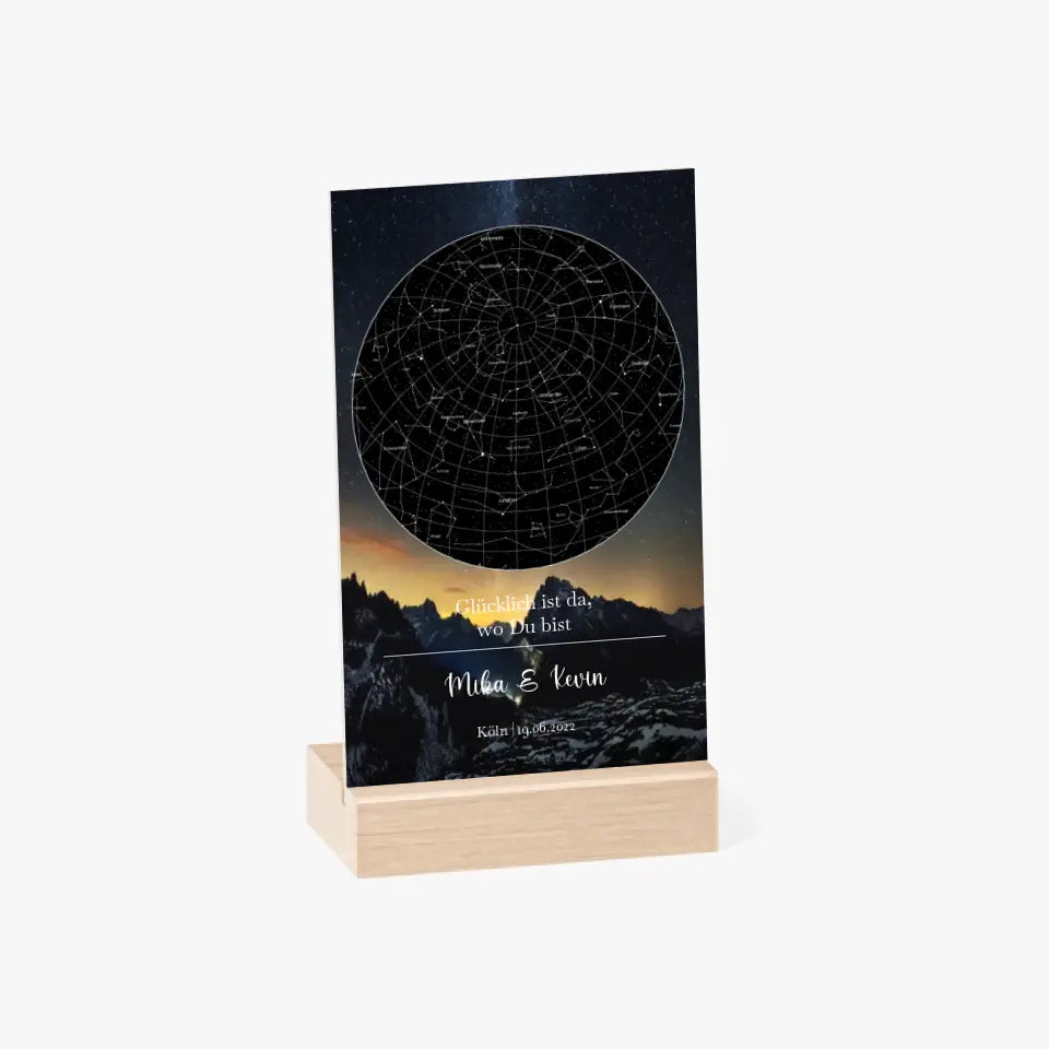 Sternenkarte Acrylschild mit Holzstandfuß - Glücklich ist da, wo du bist