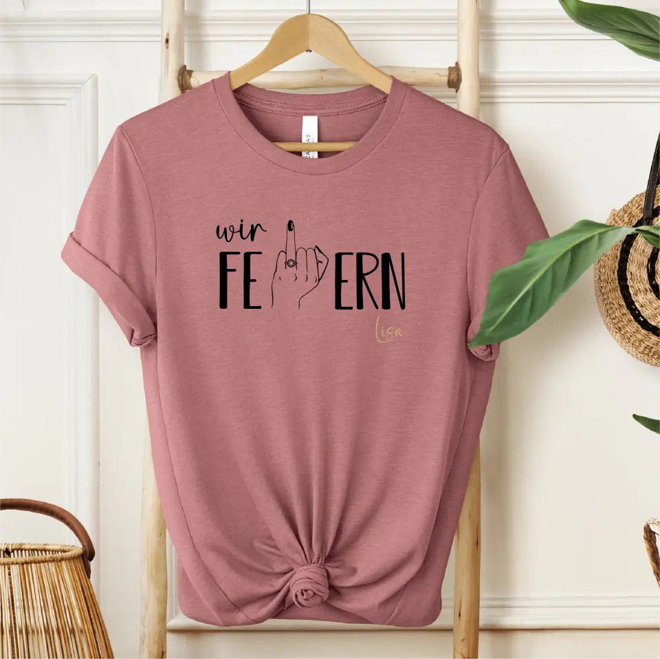 wir feiern - T-Shirt