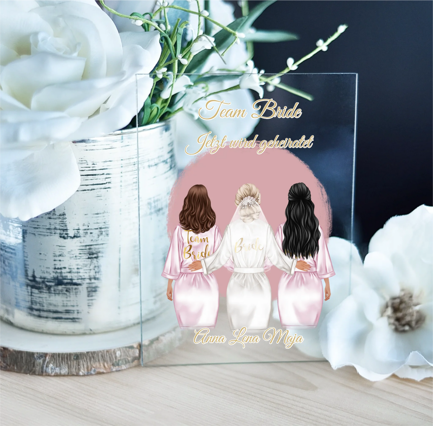Braut mit 1-4 Freundinnen Acrylschild
