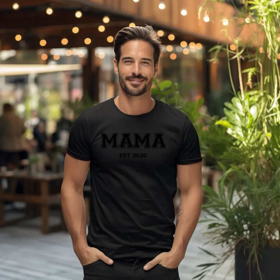 Mama EST.... T-Shirt