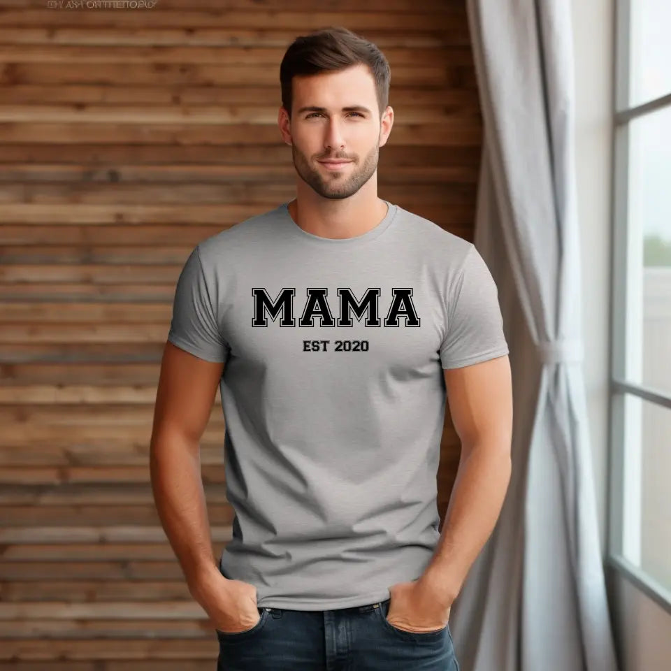 Mama EST.... T-Shirt